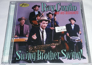 RAY CONDO AND HIS RICOCHETS Swing Brother Swing! CD US