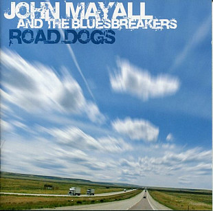 John Mayall And The Bluesbreakers – Road Dogs ( Blues Rock )