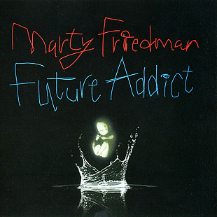 Marty Friedman – Future Addict ( Classic Rock, Heavy Metal )