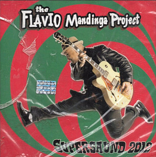 The Flavio Mandinga Project – Supersaund 2012 ( USA ) Ska, Classic Rock, Reggae