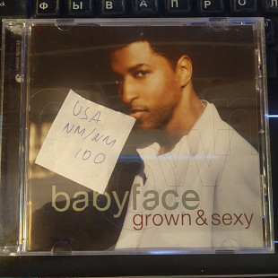 Babyface ‎– Grown & Sexy 2005 (USA)