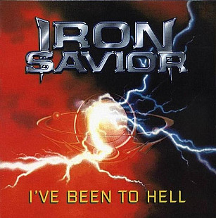 Iron Savior – I've Been To Hell