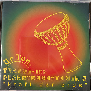 Ur-Ton – Trance- Und Planetenrhythmen 5 - "Kraft Der Erde" ( Austria ) Tribal House, Ambient