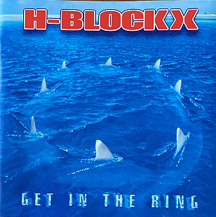 H-Blockx – Get In The Ring