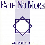 Faith No More – We Care A Lot