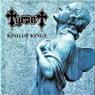 Tyrant – King Of Kings