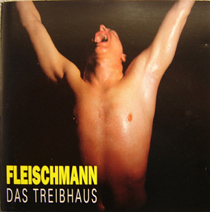 Fleischmann – Das Treibhaus
