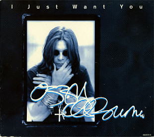 Ozzy Osbourne – I Just Want You