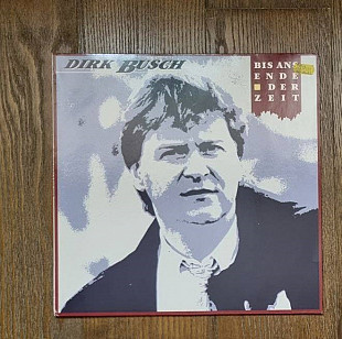 Dirk Busch – Bis Ans Ende Der Zeit LP 12", произв. Germany