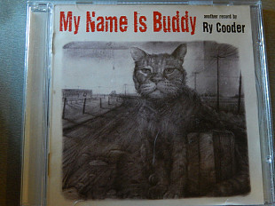 Ry Cooder – My Name Is Buddy***