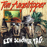 Tom Angelripper – Ein Schöner Tag...