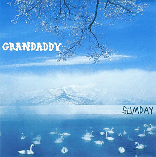 Grandaddy – Sumday***