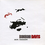Boo Boo Davis – Drew, Mississippi***