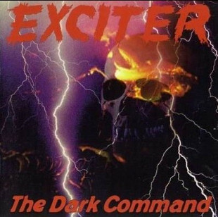 Exciter – The Dark Command