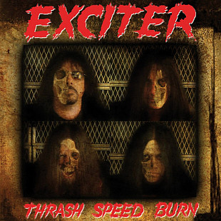 Exciter – Thrash Speed Burn