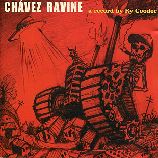 Ry Cooder – Chávez Ravine***