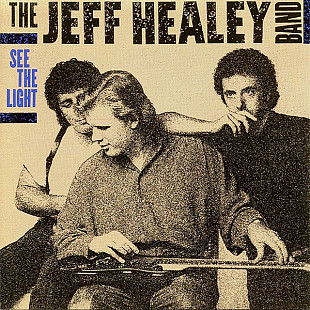 The Jeff Healey Band – See The Light***