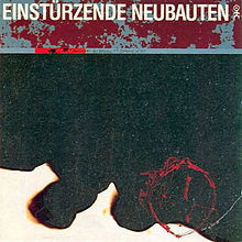 Einstürzende Neubauten – Zeichnungen Des Patienten O.T. / Drawings Of O.T. ( USA ) Industrial, Avant