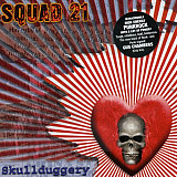 Squad 21 – Skullduggery