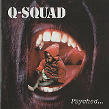 Q-Squad – Psyched...
