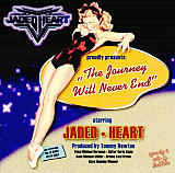 Jaded Heart – The Journey Will Never End