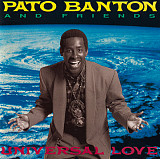 Pato Banton And Friends – Universal Love ( USA ) Roots Reggae