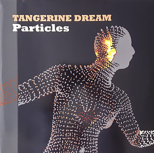 TANGERINE DREAM (Electronic, Berlin-School) – Particles - 2xLP ‘2016 Invisible Hands Music UK - NEW