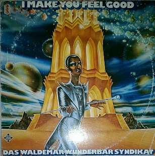 Вінілова платівка Das Waldemar Wunderbar Syndikat – I Make You Feel Good