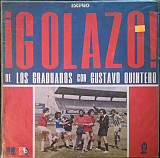 Вінілова платівка Los Graduados Con Gustavo Quintero - ¡Golazo!