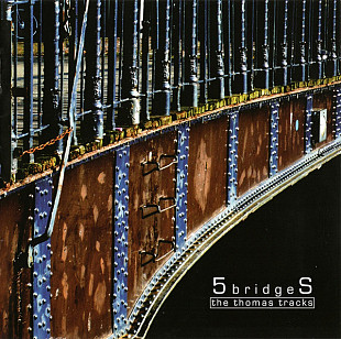 5bridgeS – The Thomas Tracks