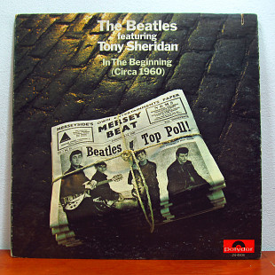 The Beatles Featuring Tony Sheridan – In The Beginning - The Beatles (Circa 1960)