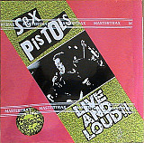 Sex Pistols - Live And Loud!!
