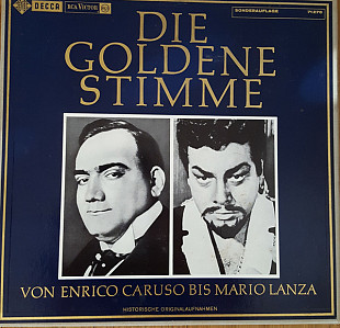 Die Goldene Stimme. Von Enrico Caruso Bis Mario Lanza