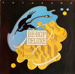 Be+Bop Deluxe –«Futurama»
