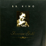 B.B. King – B.B. King - Forever Gold ( Canada )