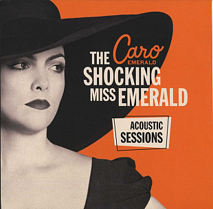 Caro Emerald – The Shocking Miss Emerald (Acoustic Sessions)