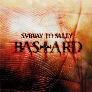 Subway To Sally – Bastard