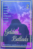 Golden Ballads • 2. Величайшие зарубежньіе хитьі ХХ века. (2002).