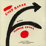 CHET BAKER ‎– Chet Baker Plays Vladimir Cosma '1985/RE Larghetto Music France - NEW