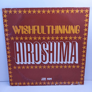 Wishful Thinking – Hiroshima LP 12" (Прайс 42382)