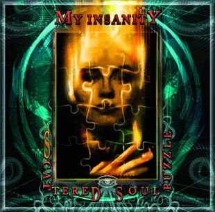 My Insanity – Scattered Soul Puzzle ( CD-Maximum – CDM 0905-2403 )