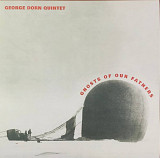 George Dorn Quintet – «Ghosts of our Fathers»