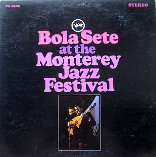 Bola Sete - Bola Sete At The Monterey Jazz Festival (made in USA)