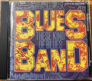 Blues Band - These Kind of Blues