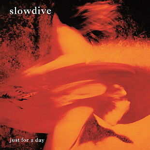 Вінілова платівка Slowdive – Just For A Day