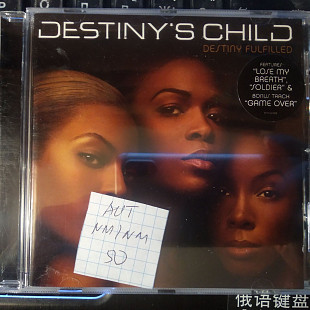 Destiny's Child ‎– Destiny Fulfilled 2004 (AUT)