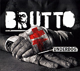 BRUTTO – Underdog
