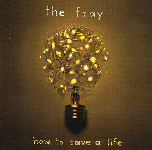 The Fray – How To Save A Life ( USA ) Alternative Rock, Pop Rock SEALED