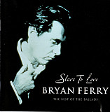 Bryan Ferry 2000 -Slave To Love (The Best Of The Ballads)