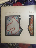 Spandau ballet- True- vg+/vg+(без EXW)